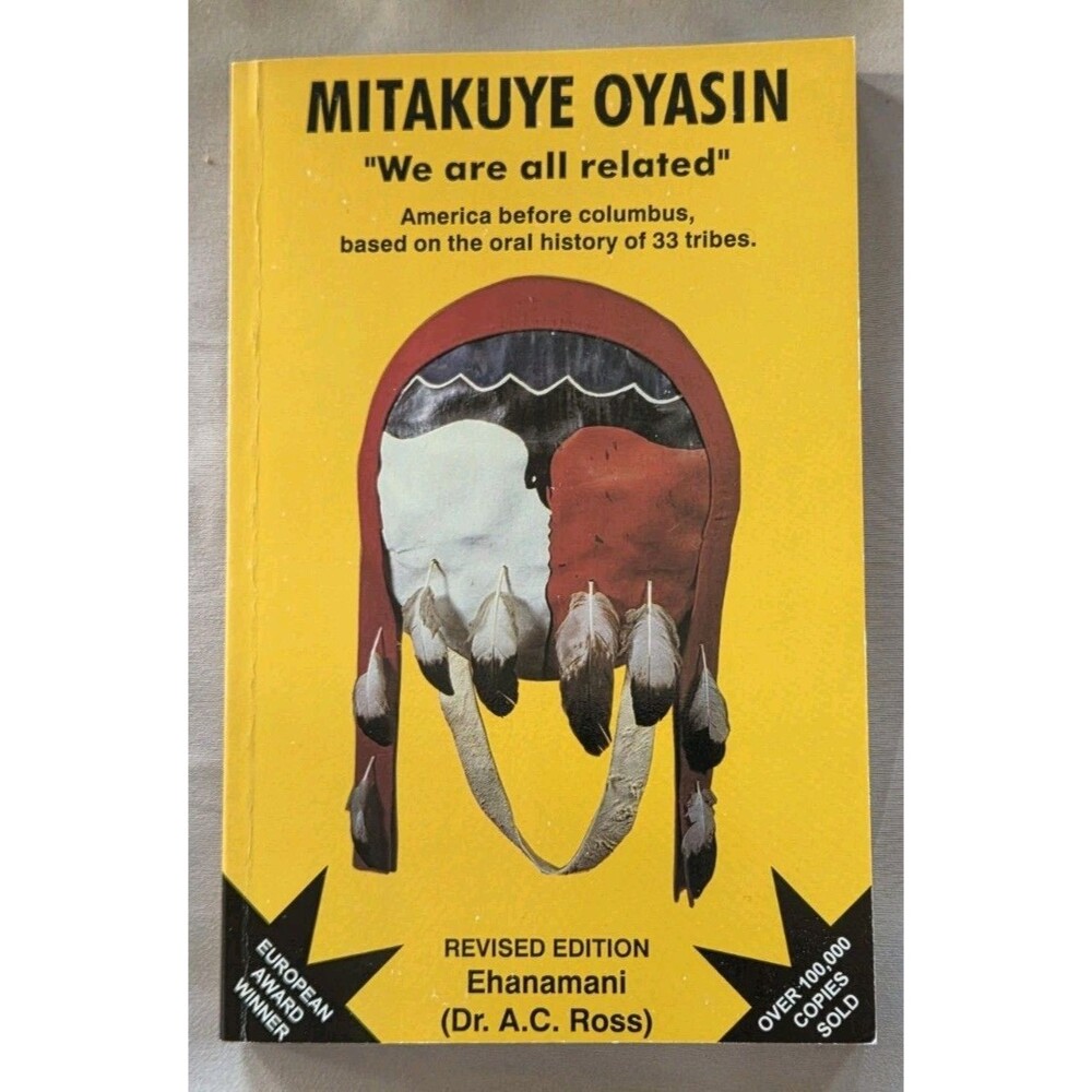 Mitakuye Oyasin We Are All Related Dr A.C. Ross Book Personalized Signed 2004